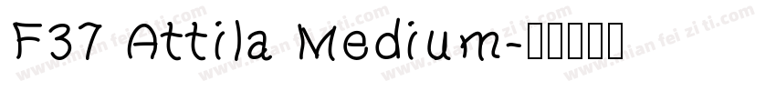 F37 Attila Medium字体转换